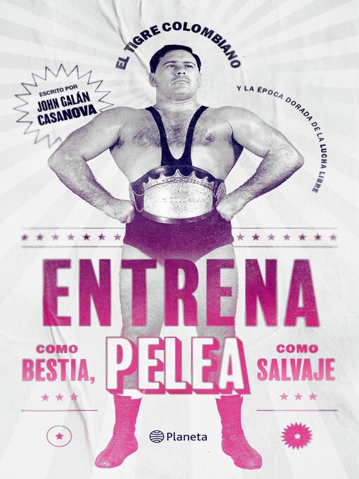 Title details for Entrena como bestia, pelea como salvaje by John Galán Casanova - Available